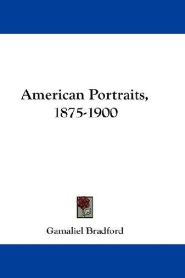 AMERICAN PORTRAITS, 1875-1900