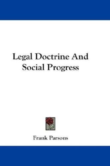 LEGAL DOCTRINE AND SOCIAL PROGRESS