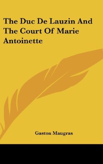 THE DUC DE LAUZIN AND THE COURT OF MARIE