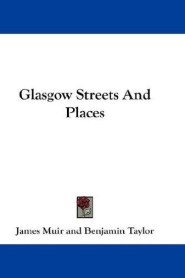GLASGOW STREETS AND PLACES