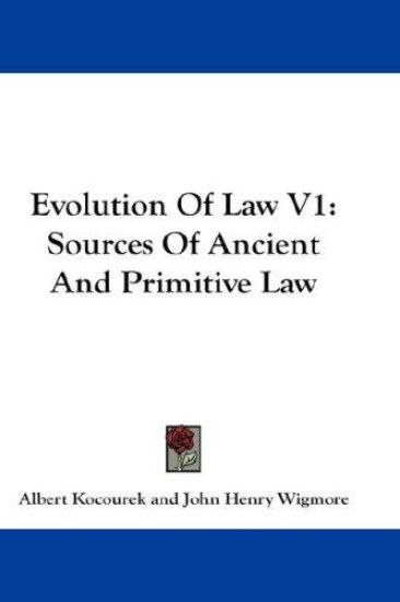 EVOLUTION OF LAW V1: SOURCES OF ANCIENT