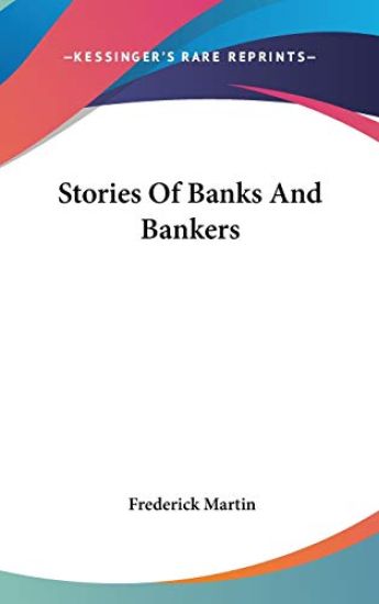 Stories Of Banks And Bankers