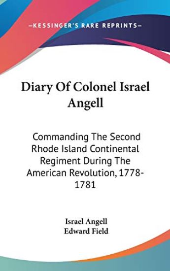 DIARY OF COLONEL ISRAEL ANGELL: COMMANDI