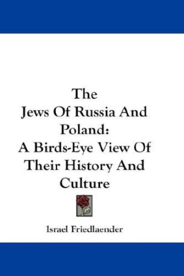THE JEWS OF RUSSIA AND POLAND: A BIRDS-E