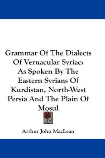 GRAMMAR OF THE DIALECTS OF VERNACULAR SY