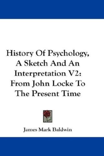 HISTORY OF PSYCHOLOGY, A SKETCH AND AN I