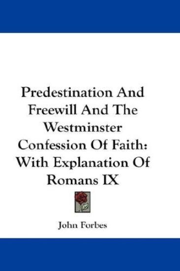PREDESTINATION AND FREEWILL AND THE WEST
