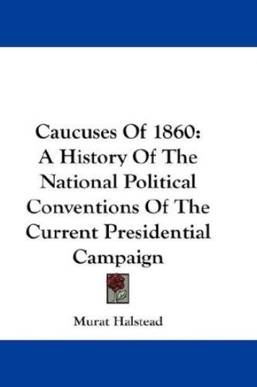 Caucuses Of 1860