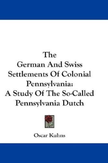 THE GERMAN AND SWISS SETTLEMENTS OF COLO