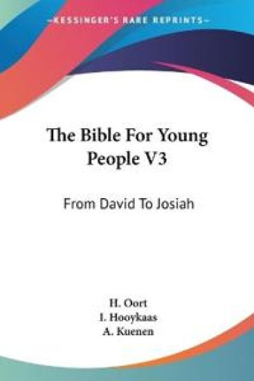 THE BIBLE FOR YOUNG PEOPLE V3: FROM DAVI