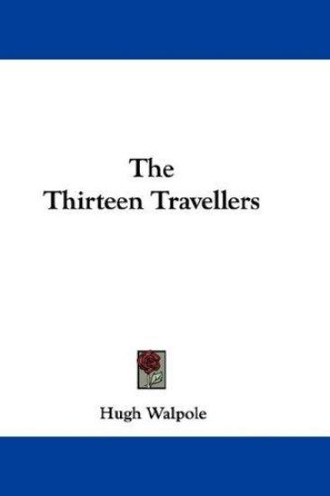 THE THIRTEEN TRAVELLERS