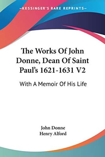 The Works of John Donne, Dean of Saint Paul's 1621-1631