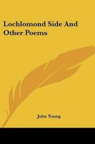 Lochlomond Side and Other Poems