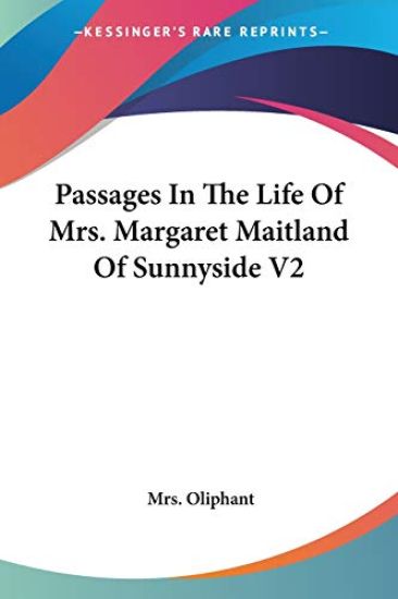 Passages in the Life of Mrs. Margaret Maitland of Sunnyside
