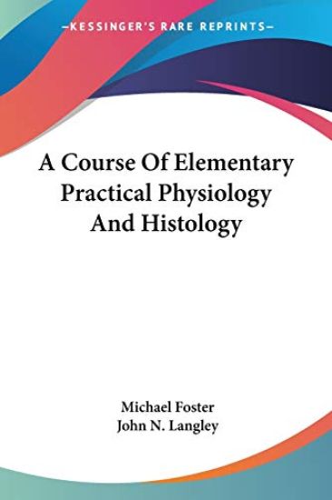 A COURSE OF ELEMENTARY PRACTICAL PHYSIOL