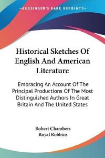 Historical Sketches of English and American Literature