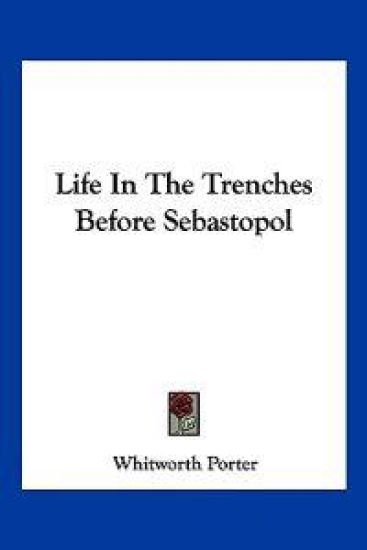 Life in the Trenches Before Sebastopol
