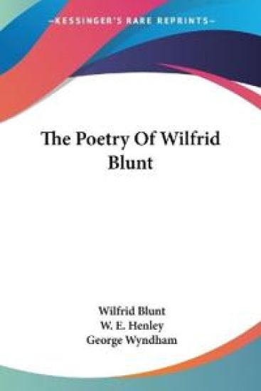 The Poetry of Wilfrid Blunt