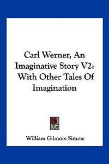 Carl Werner, an Imaginative Story