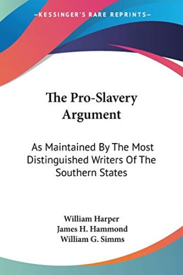The Pro-slavery Argument