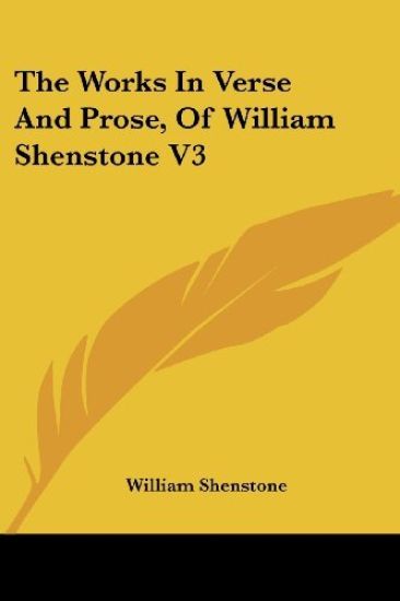 The Works in Verse and Prose, of William Shenstone