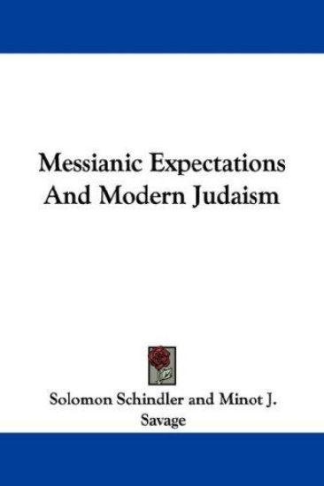 Messianic Expectations and Modern Judaism