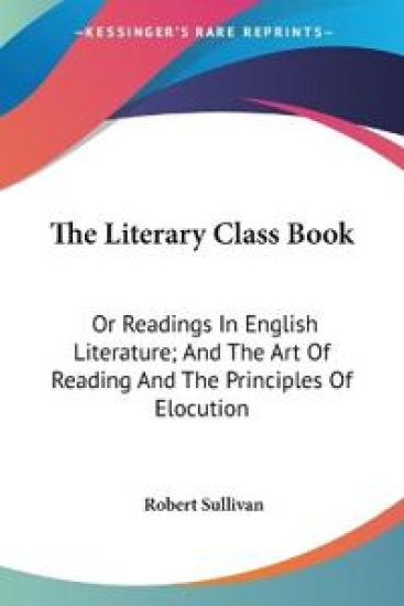 The Literary Class Book