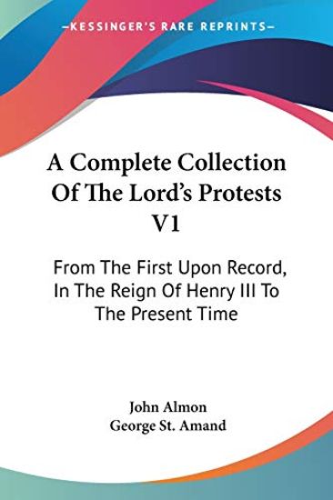 A Complete Collection of the Lord's Protests