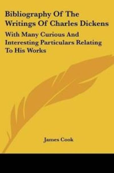Bibliography of the Writings of Charles Dickens