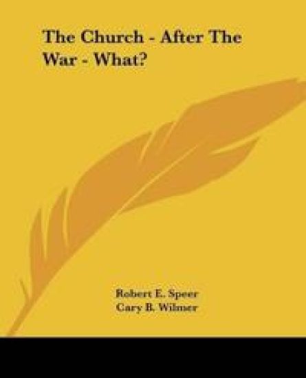 The Church, After the War, What?