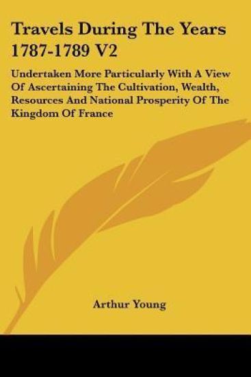 Travels During the Years 1787-1789