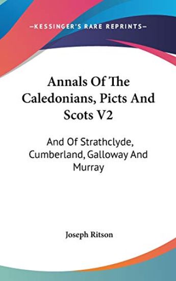 Annals of the Caledonians, Picts and Scots
