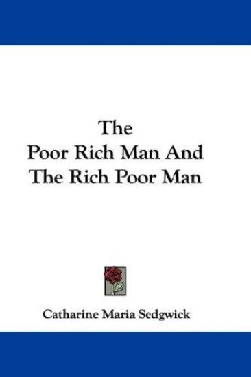 The Poor Rich Man And The Rich Poor Man