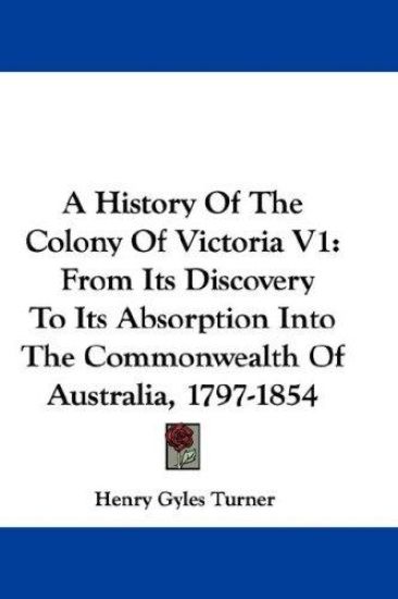 A History of the Colony of Victoria