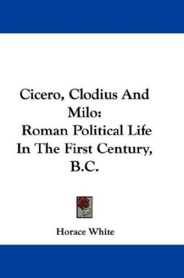 Cicero, Clodius and Milo