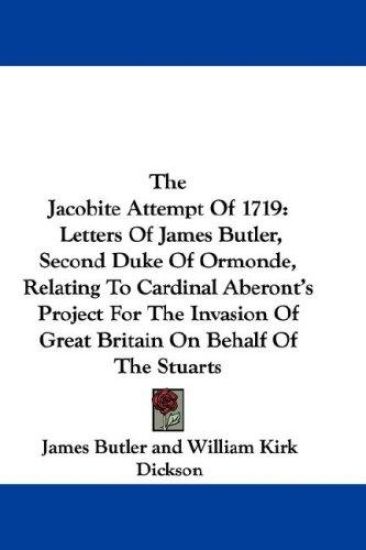 THE JACOBITE ATTEMPT OF 1719: LETTERS OF