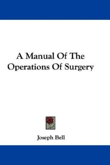 A Manual of the Operations of Surgery