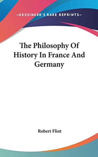 The Philosophy of History in France and Germany