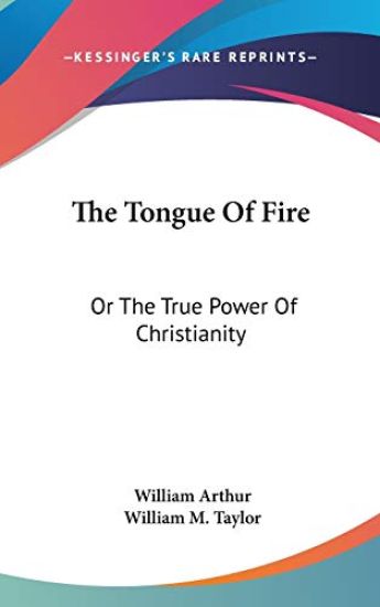 The Tongue of Fire, or the True Power of Christianity