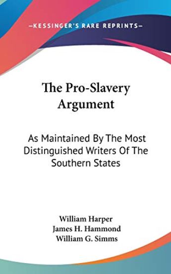 The Pro-slavery Argument