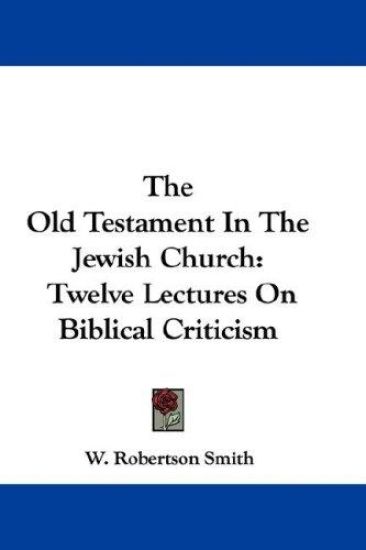 THE OLD TESTAMENT IN THE JEWISH CHURCH: