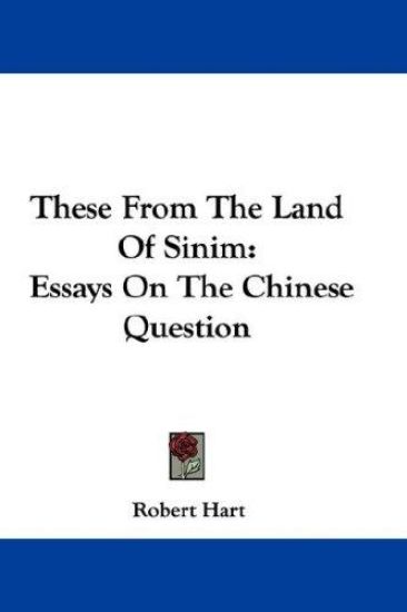 THESE FROM THE LAND OF SINIM: ESSAYS ON