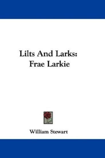 Lilts and Larks