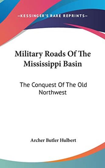 Military Roads of the Mississippi Basin