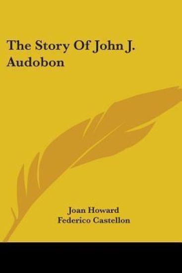 The Story Of John J. Audobon