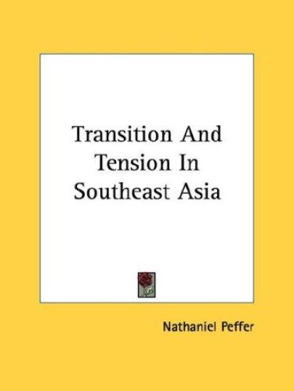 Transition And Tension In Southeast Asia
