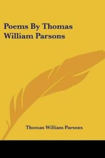 Poems By Thomas William Parsons