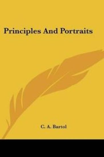 PRINCIPLES AND PORTRAITS