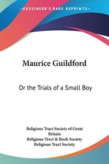 Maurice Guildford: Or The Trials Of A Small Boy