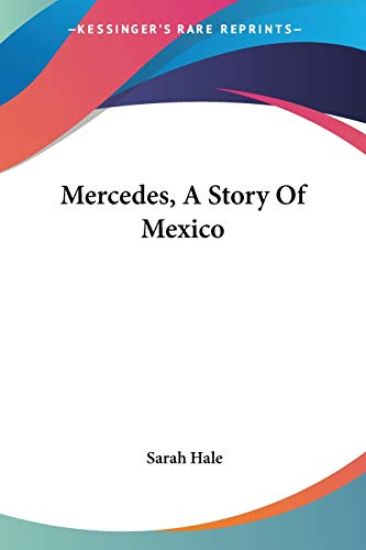 MERCEDES, A STORY OF MEXICO